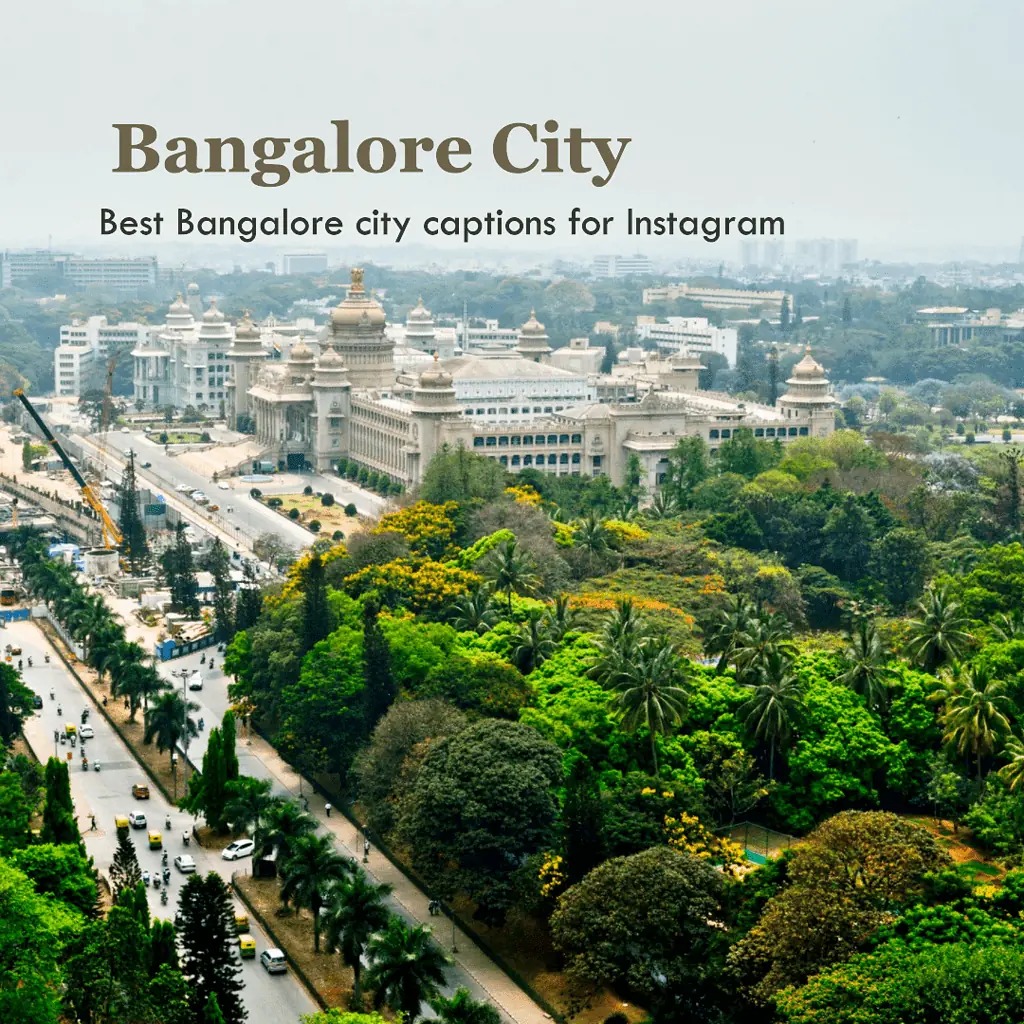 Bangalore city captions for Instagram