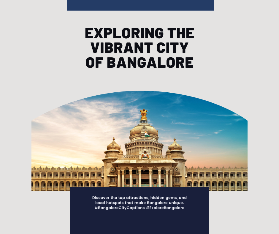 Bangalore City Captions 