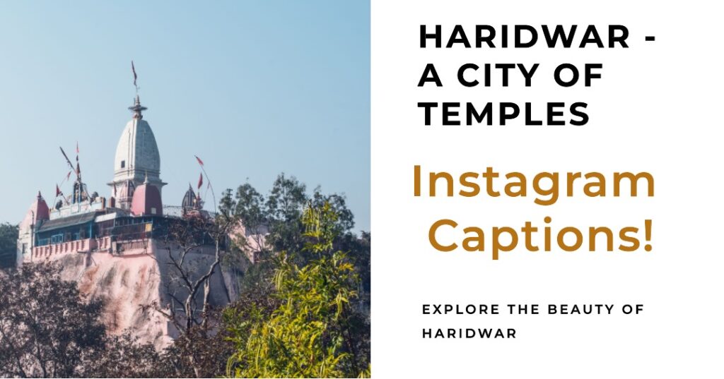 Haridwar Captions for Instagram