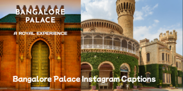 Bangalore Palace Captions