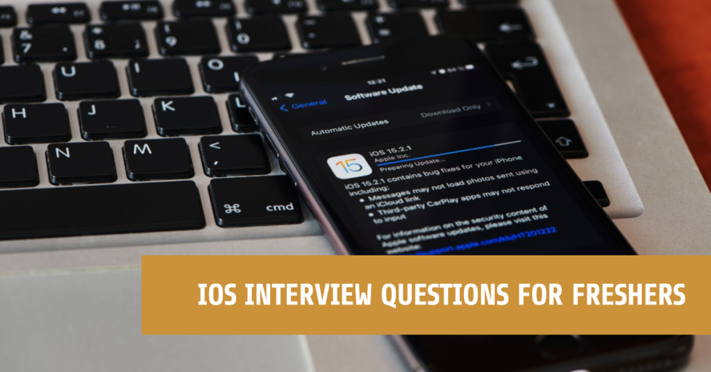 iOS Interview Questions for freshers