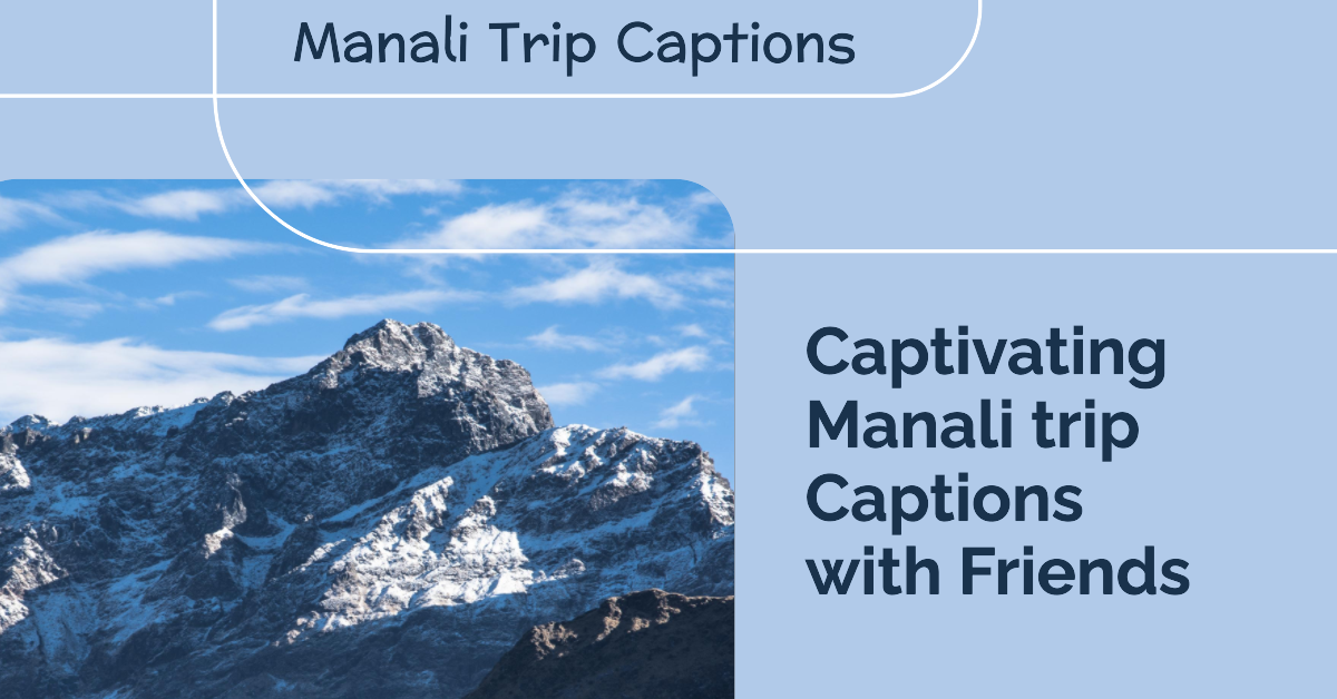 Caption for Manali trip