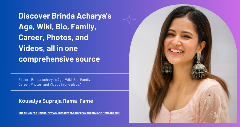 Brinda Acharya Bio , wiki