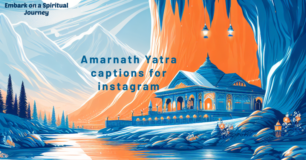 Amarnath Yatra captions for instagram