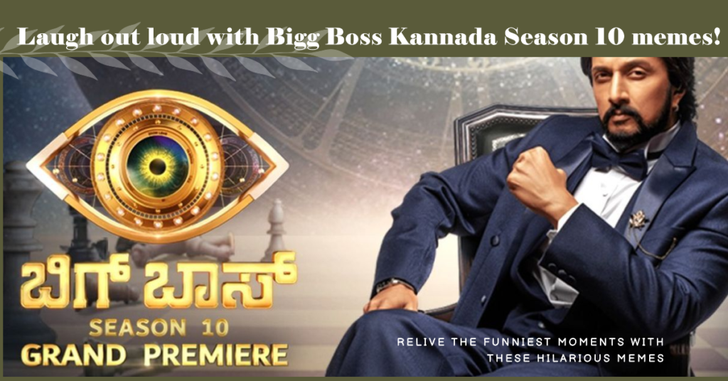 Bigg Boss Kannada Season 10 memes