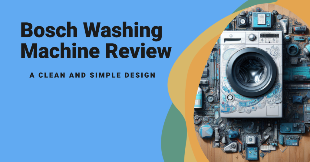 Bosch washing machine review