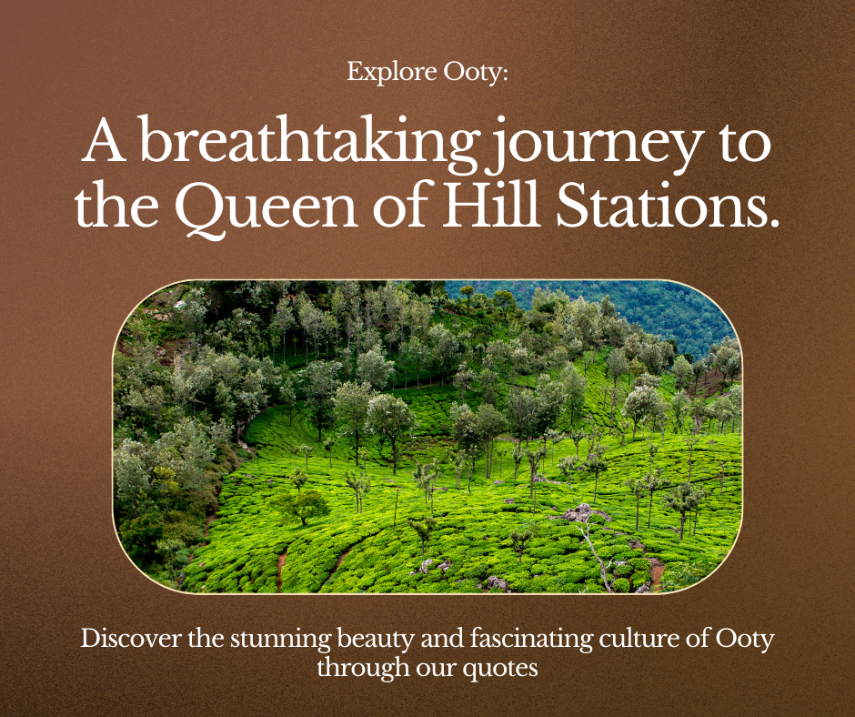 Ooty Captions for instagram