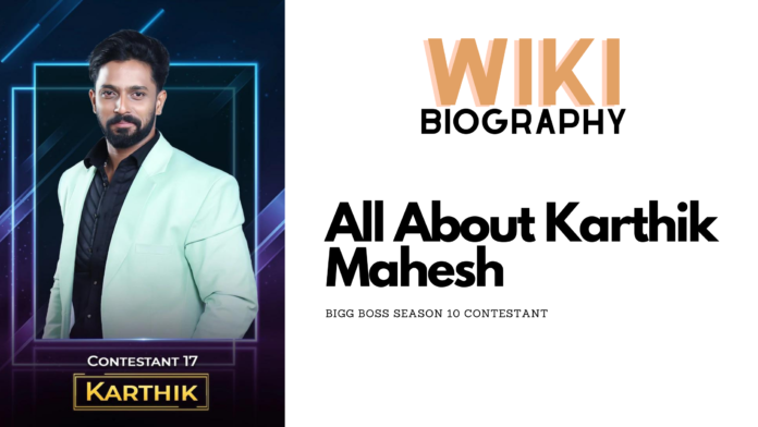 Karthik Bigg Boss Season 10 Wiki