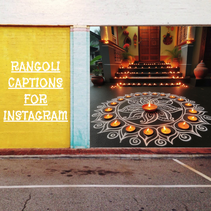 Rangoli Captions for Instagram