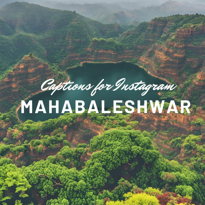 Mahabaleshwar captions for instagram